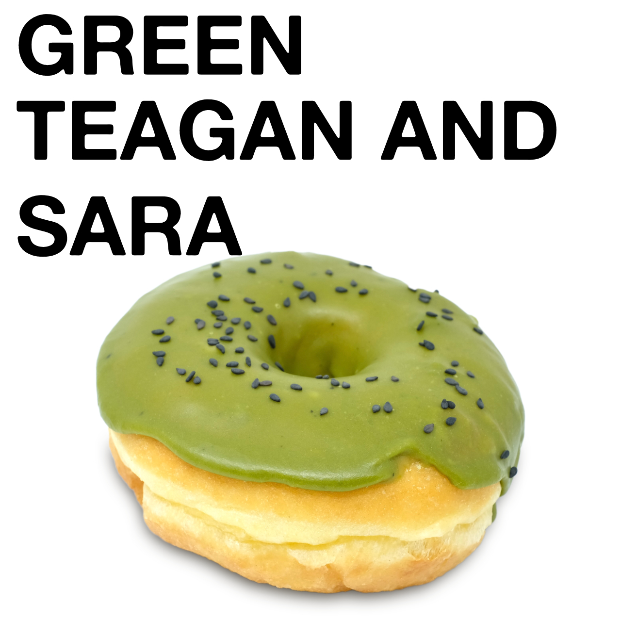 Green Teagan and Sara